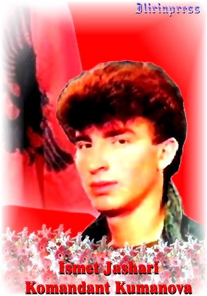 Ismet Jashari. <b>Komandant Kumanova</b> Hero Popullor - IsmetJasharaiKomandantKumanova